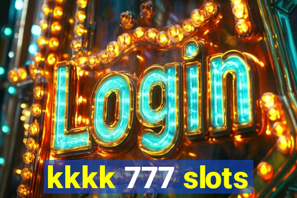 kkkk 777 slots